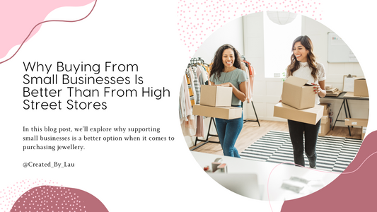 Why Buying From Small Businesses Is Better Than From High Street Stores