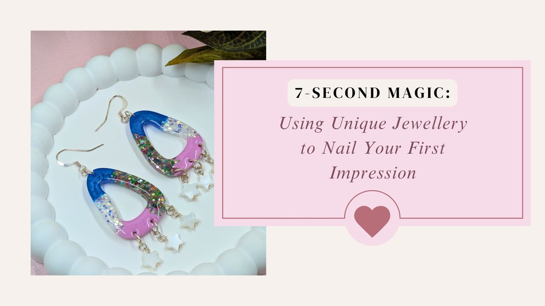 7-Second Magic: Using Unique Jewellery to Nail Your First Impression